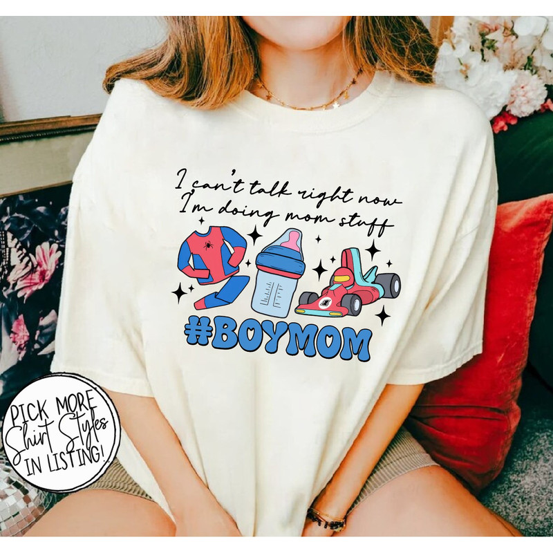 I Cant Talk Right Now Im Doing Mom Stuff Boy Mom Shirt, Boy Mom Shirt.jpg