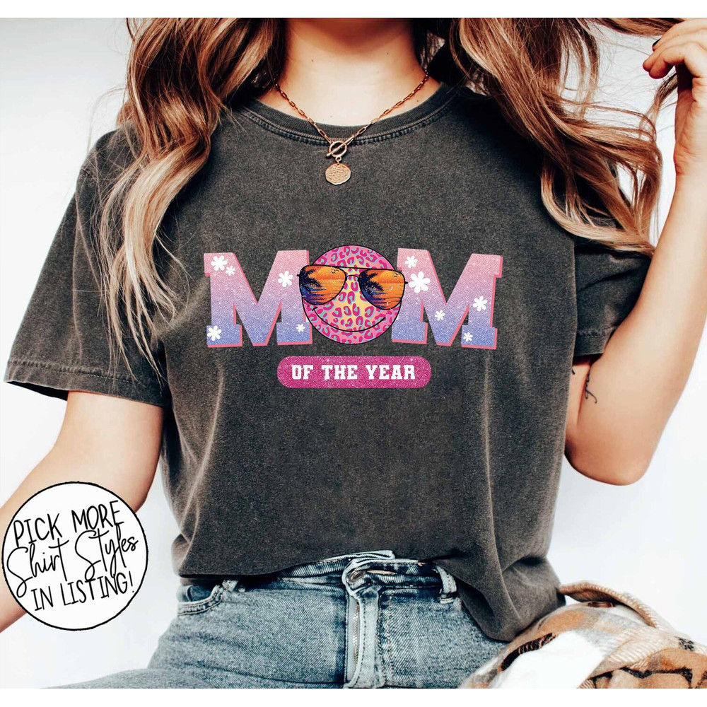 Retro Smile Face Mom Of The Year Shirt, Funny Mom Shirt, Best Mom Ever.jpg