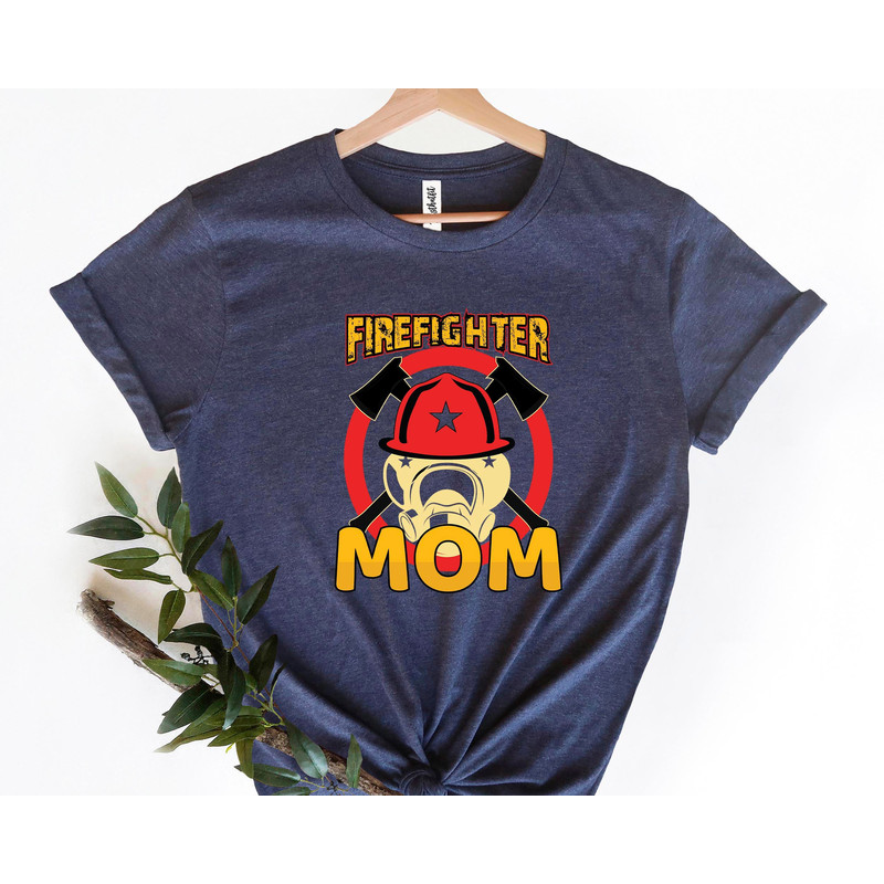 Firefighter Mom Shirt, Firefighter Mama Shirt, Firefighte Shirt for Womens Day.jpg