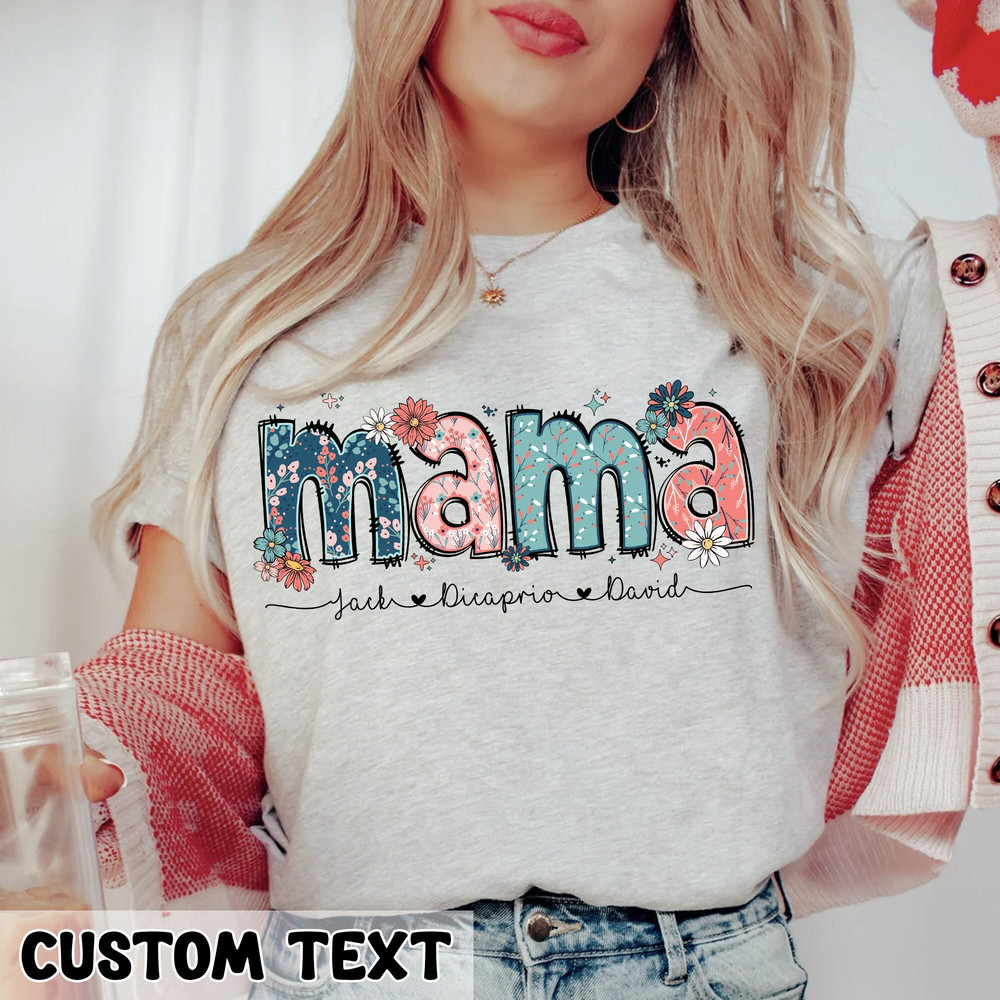 Floral Mama T-Shirt, Personalized Mom Shirt With Kids Names, Gift For Mom, Mothers Day Gift, Mothers Day Shirt.jpg