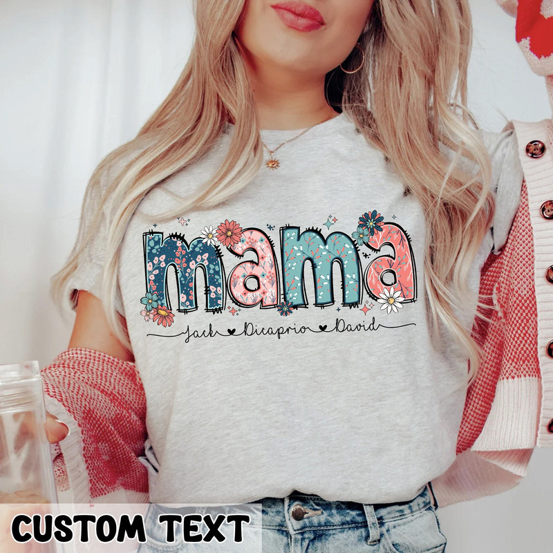 Floral Mama T-Shirt, Personalized Mom Shirt With Kids Names, Gift For Mom, Mothers Day Gift, Mothers Day Shirt.jpg