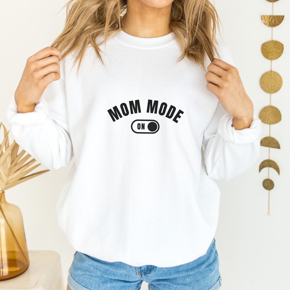 Mom Mode Sweatshirt, Mothers Day Gift, Funny Mom Sweat, Mama Graphic Hoodies, Gift for Mom, Mom Life Apparel, Cute Mama.jpg