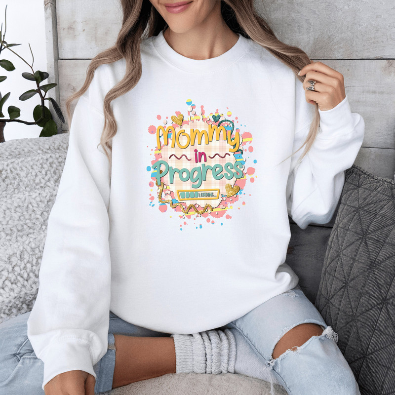 Mommy In Progress Sweatshirt, New Mom Crewneck, Pregnancy Announcement.jpg