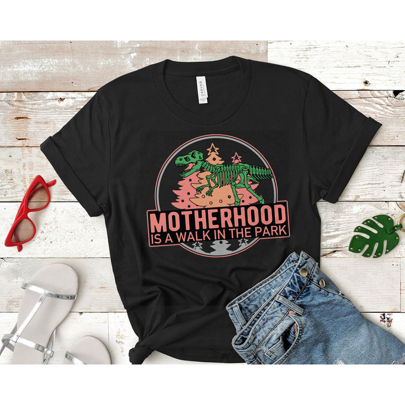 Motherhood is a Walk in the Park Shirt, Mom Life Shirt, Mom Shirt, Mom Shirts.jpg