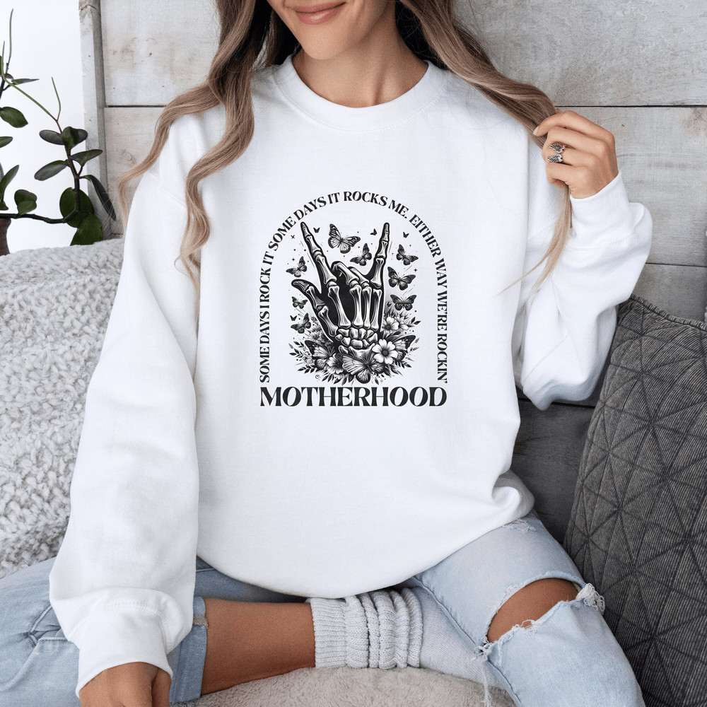 Motherhood Sometimes I Rock It Sometimes It Rocks Me Sweatshirt, Motherhood Sweatshirt, Mama Sweatshirt, Mom Sweatshirt.jpg