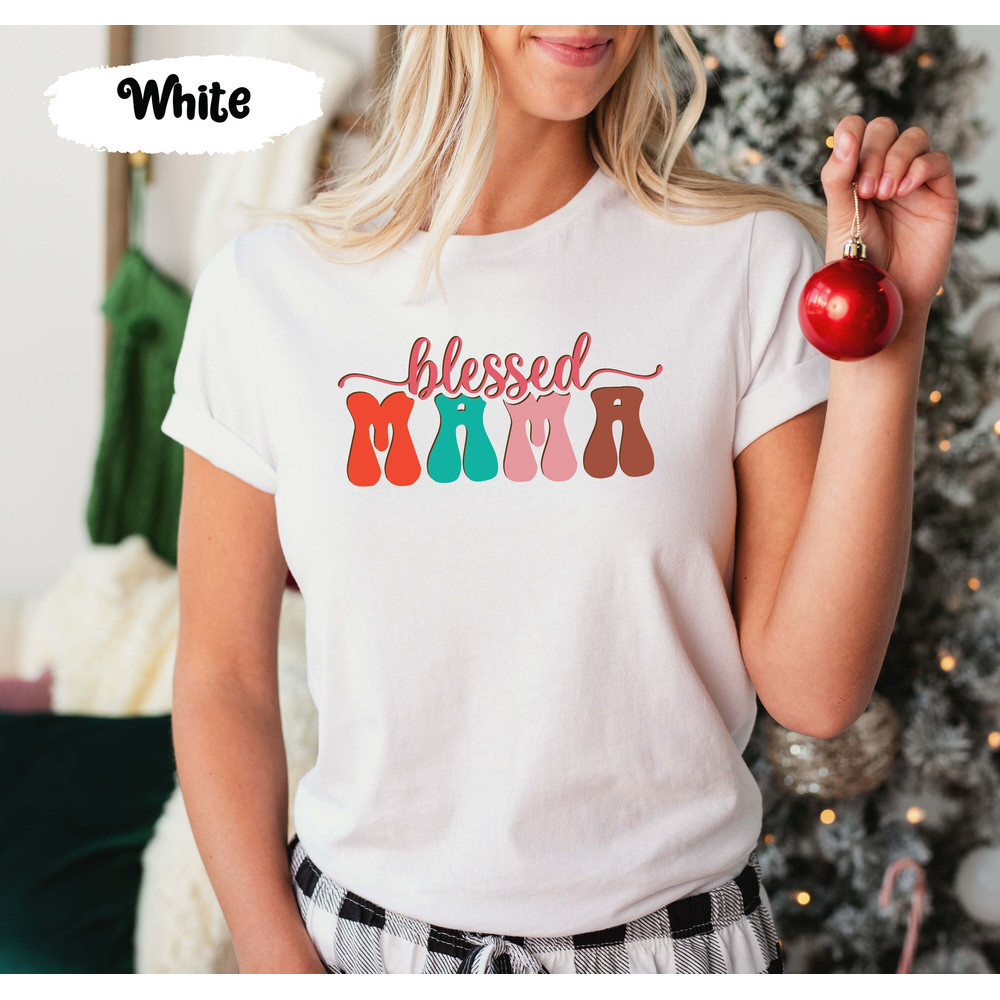 Blessed Mama Shirt, Blessed Tshirt, Christmas Mama Tee, Christmas Gift.jpg