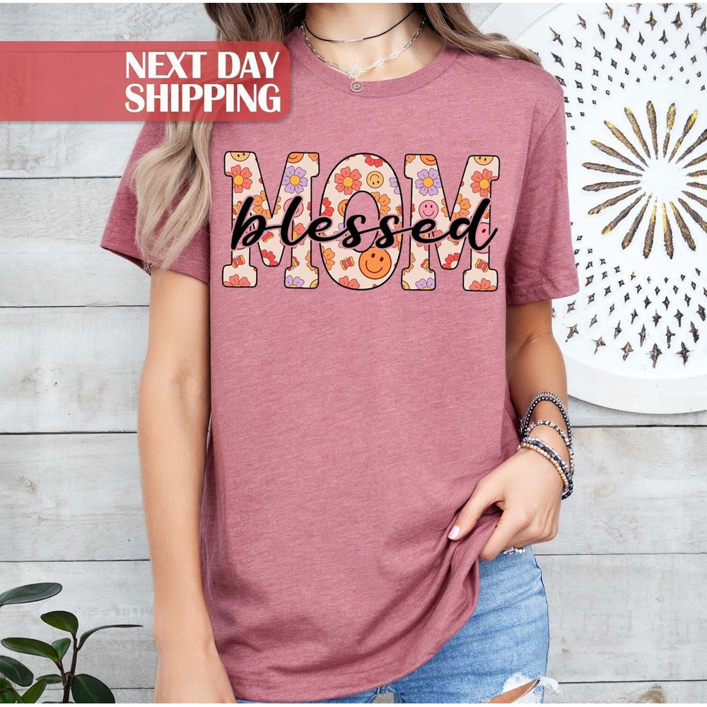 Blessed Mom Shirt, Funny Mom Shirt, Happy Mom Day Shirt, Mom Life Shir.jpg