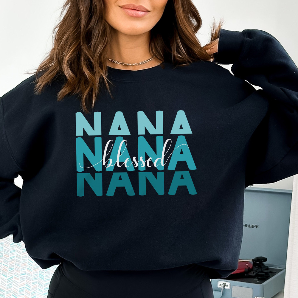Blessed Nana Sweatshirt, Grandma Life Sweatshirt, Nana Sweatshirt, Cut.jpg