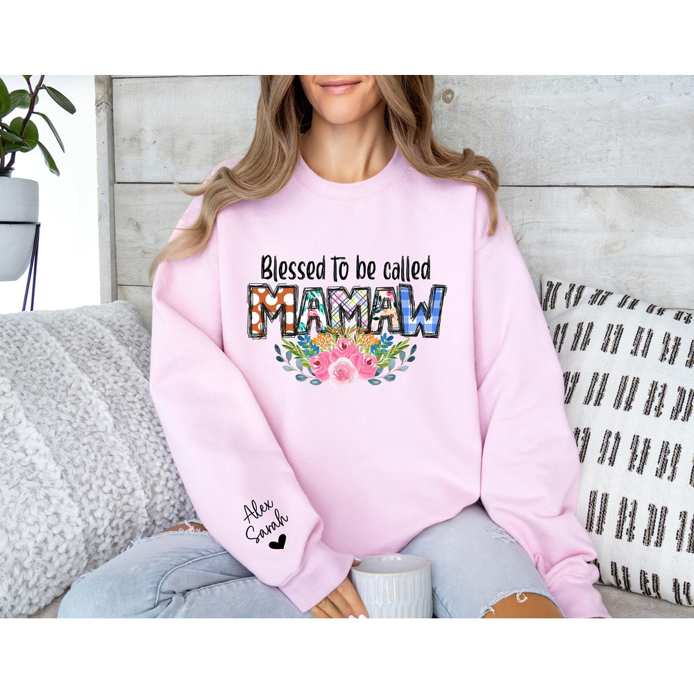 Blessed To Be Called MAMAW Sweatshirt, Mothers Day Gift, Gift For Moth.jpg