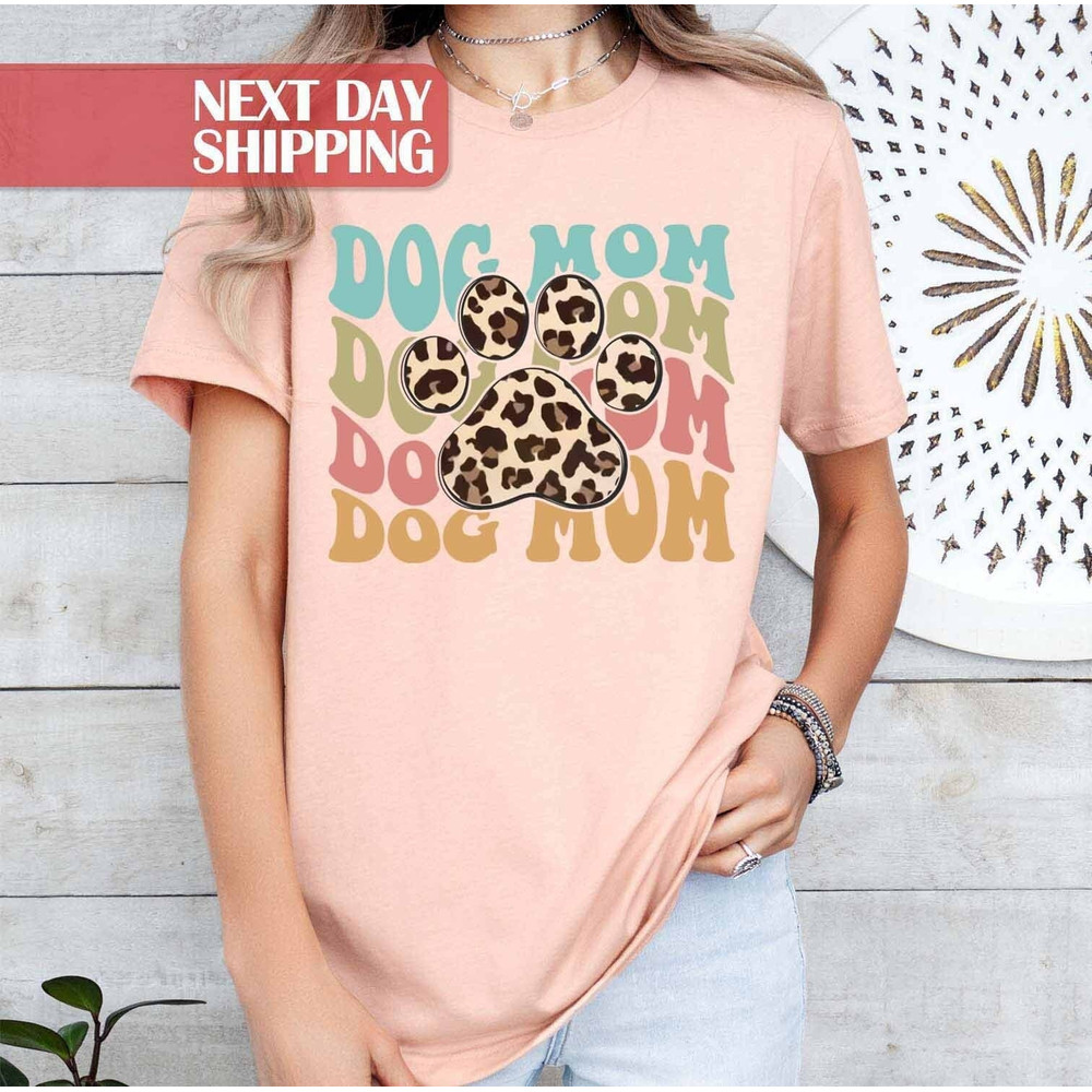 Dog Mom Leopard, Dog Mama Shirt, Dog Lover Shirt, Dog Mom Gifts, Best.jpg
