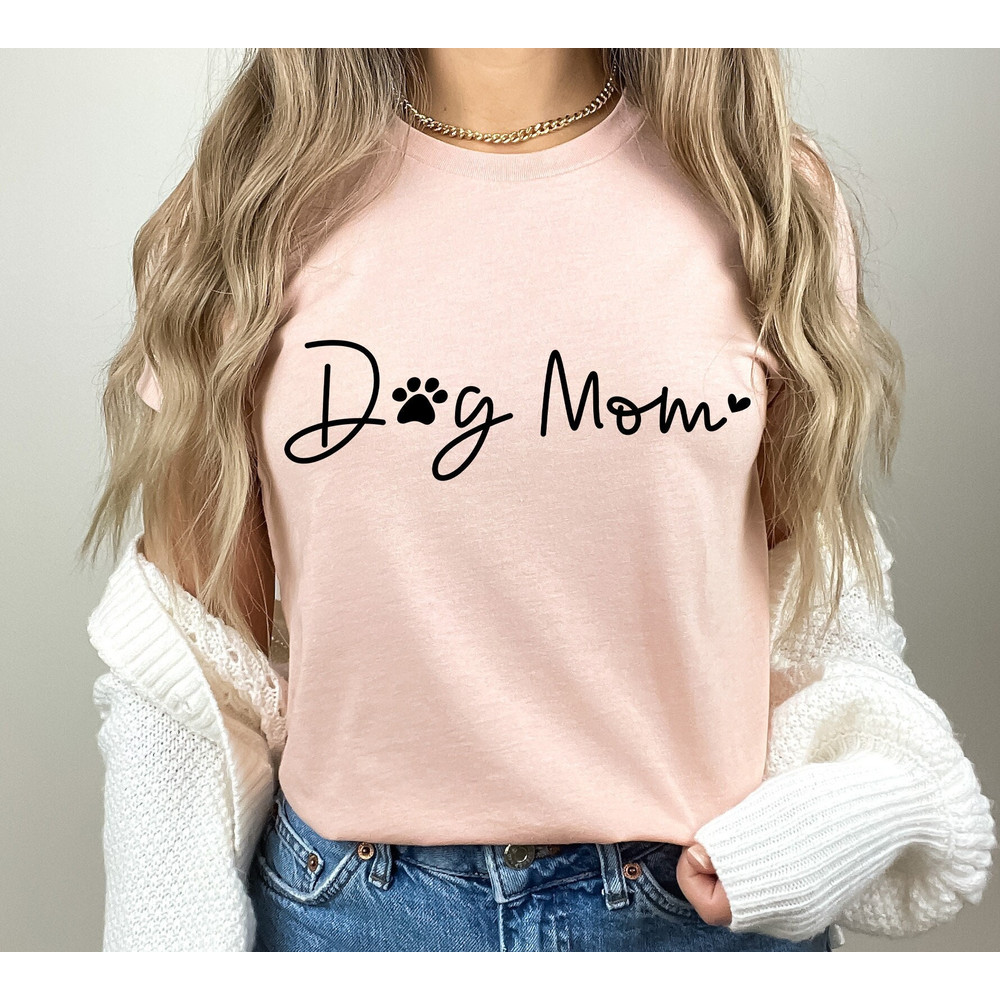 Dog Mom Shirt, Dog Lover T-Shirt, Mothers Day Tee, Dog Mama Gift.jpg