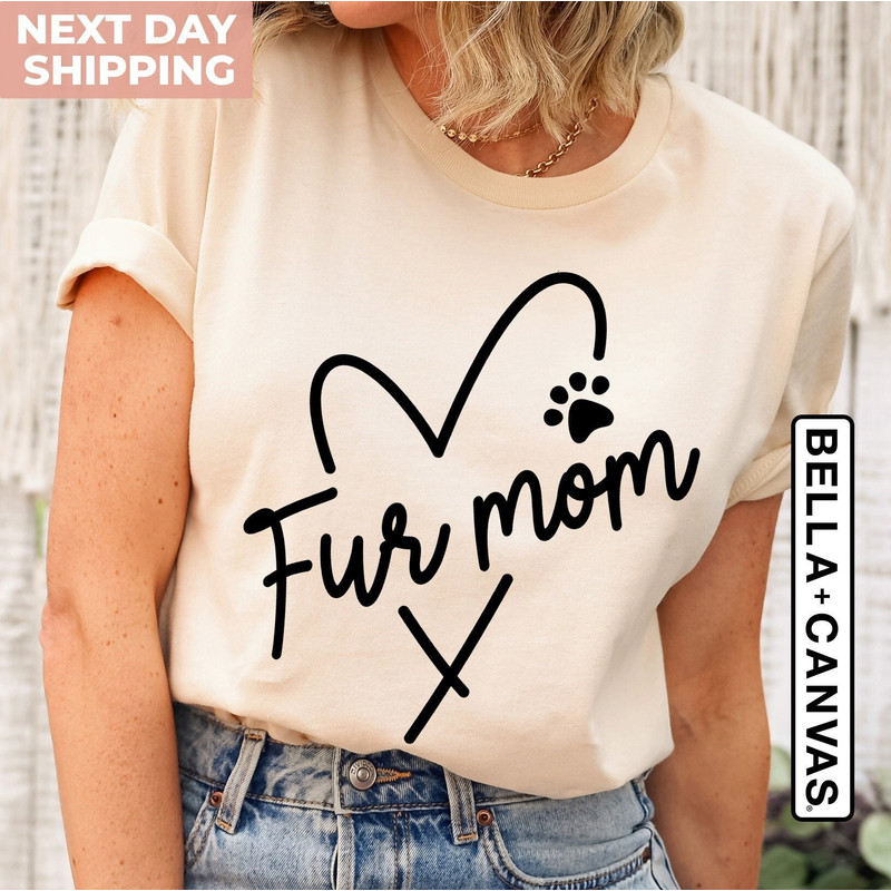 Fur Mom Shirt, Heart Shirt, Valentines Shirt, Dog Lover Shirt, Cute Va.jpg