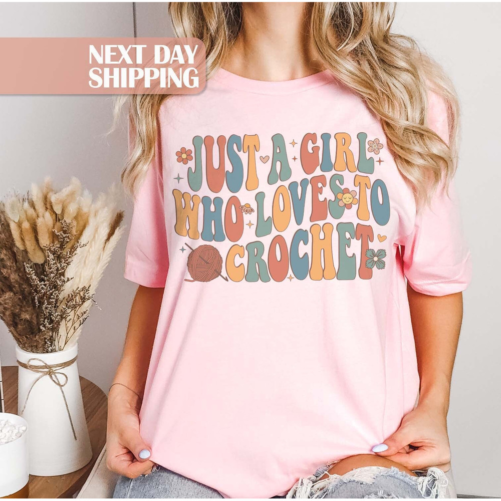 Just a Girl Crochet, Crochet Lover Shirt, Knitting Shirt, Crochet Girl.jpg
