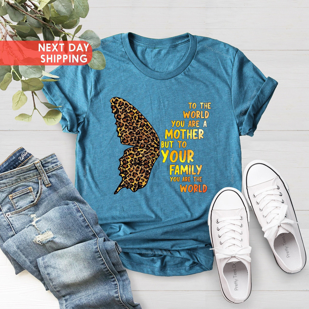 Mothers Day Shirt, To The World You Are a Mother Shirt, Mama Shirt, Mo.jpg