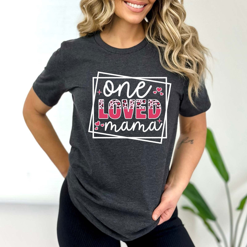 One Loved Mama Shirt, Cute Mothers Day T-Shirt, Leopard Mothers Love.jpg