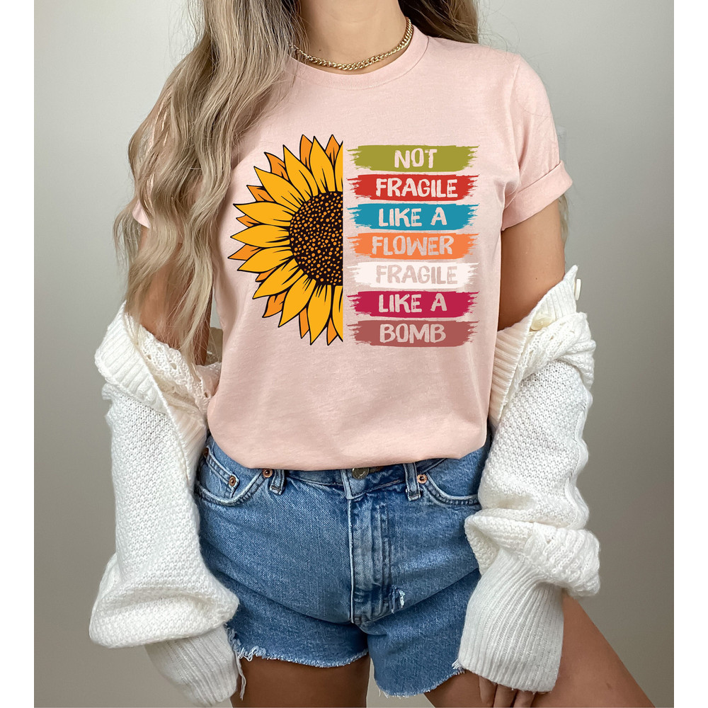Sunflower Shirt, In A World Full Of Roses Be A Sunflower Shirt, Inspire.jpg