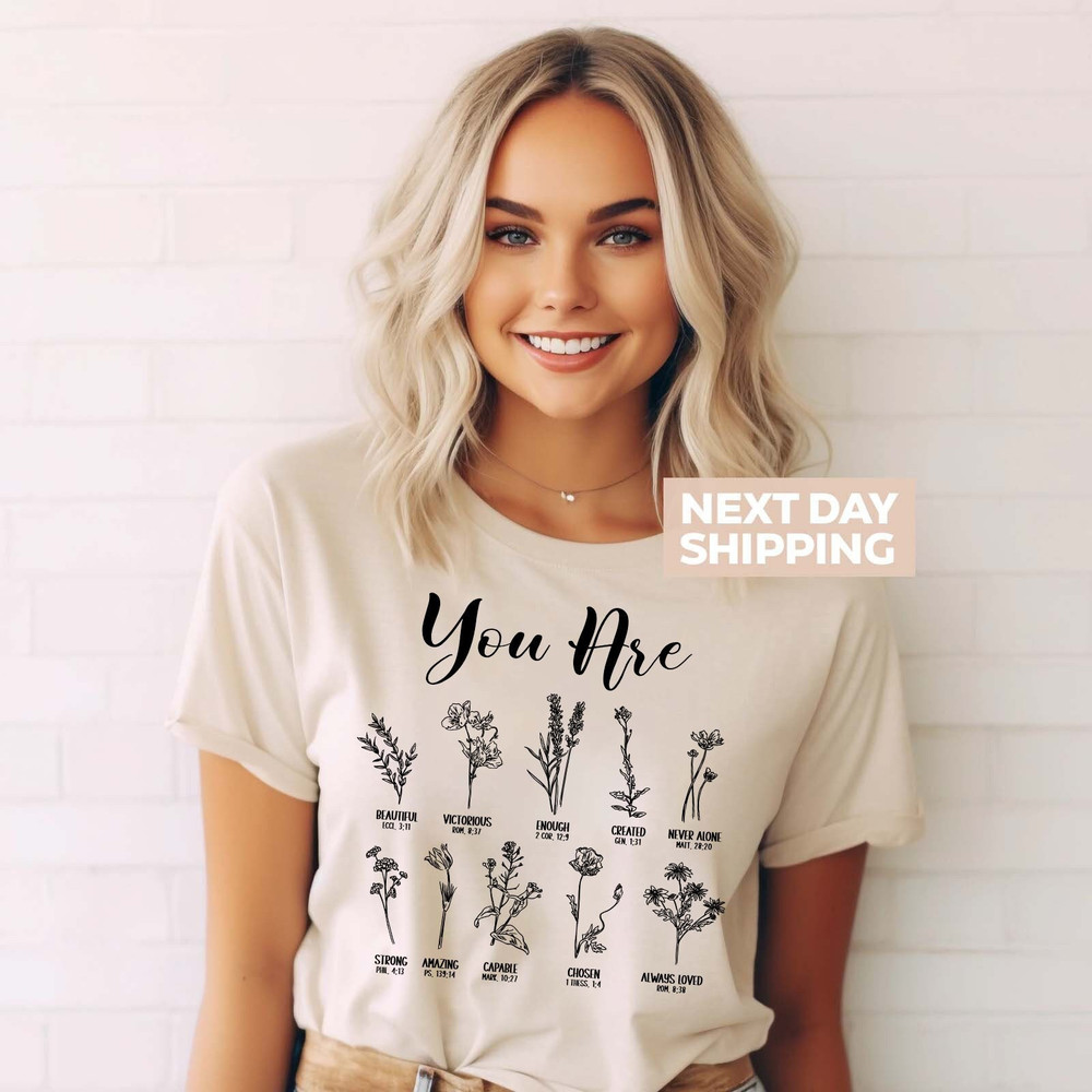 Your Are Bible Verse T-Shirt, Wild flower Christian Tee, Inspirational.jpg