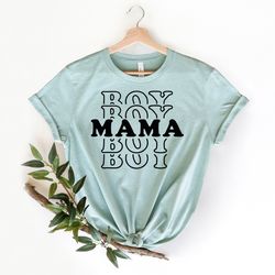 boy mama shirt, mom life shirt, mothers day shirt, funny mothers day