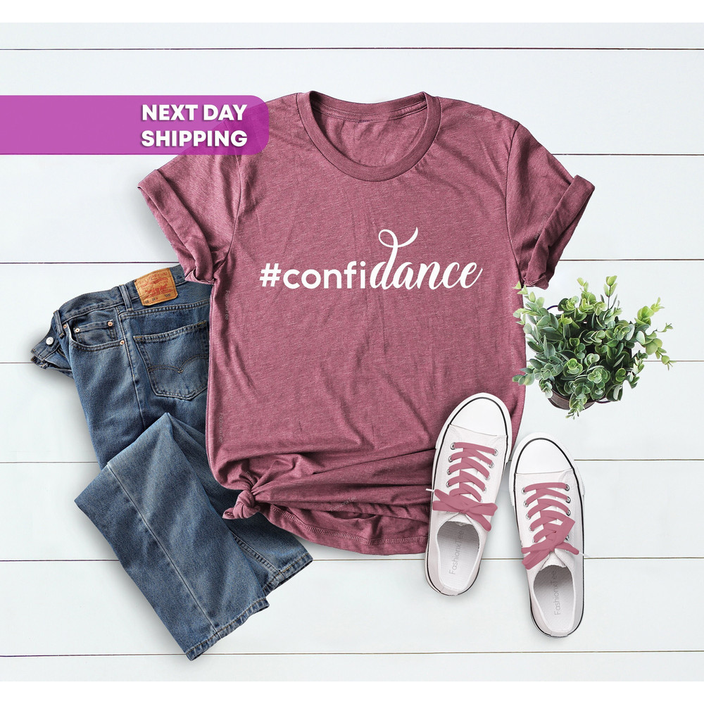 Confidance Shirt, Dance Teacher Shirt, Funny Dance T-Shirt, Dancing Shirts.jpg