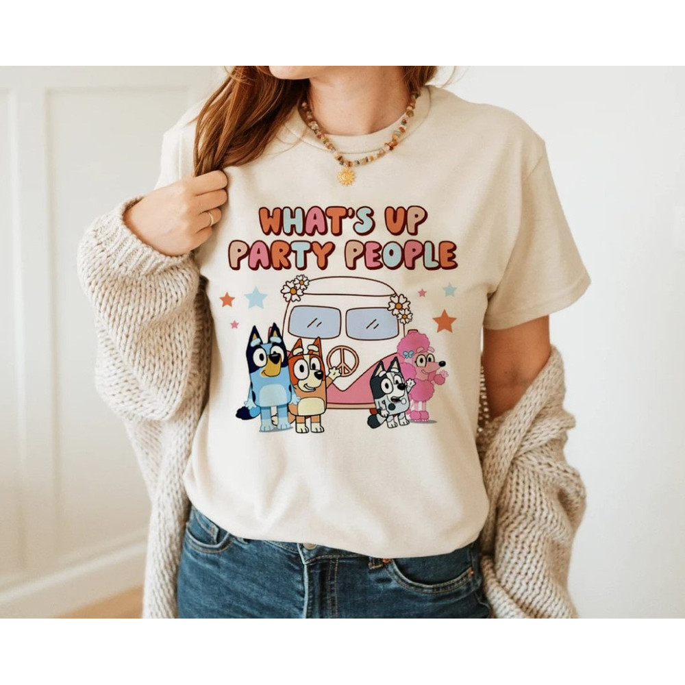Funny Bluey Whats Up Party People Unisex Tshirt, Bluey Mom Shirt, Best Mom.jpg
