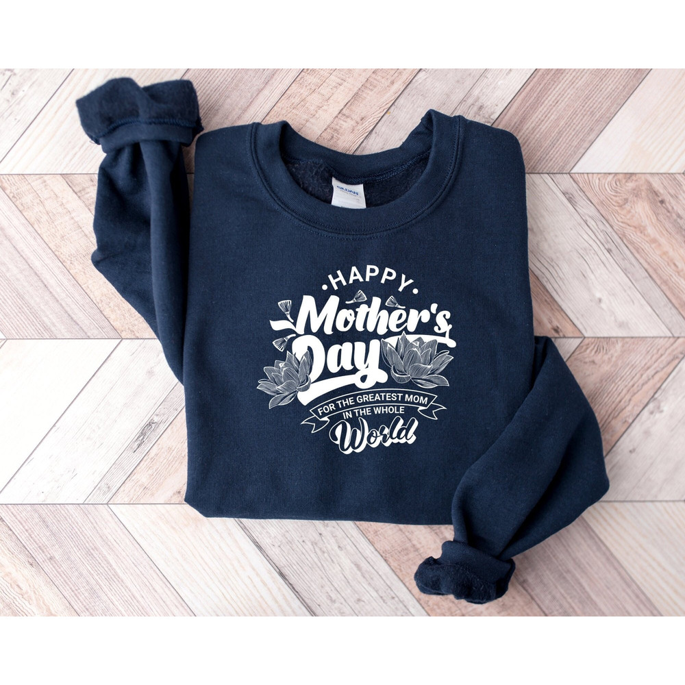 Happy Mothers Day Sweatshirt, Mom Life Sweatshirt, Mothers Day Hoodie.jpg
