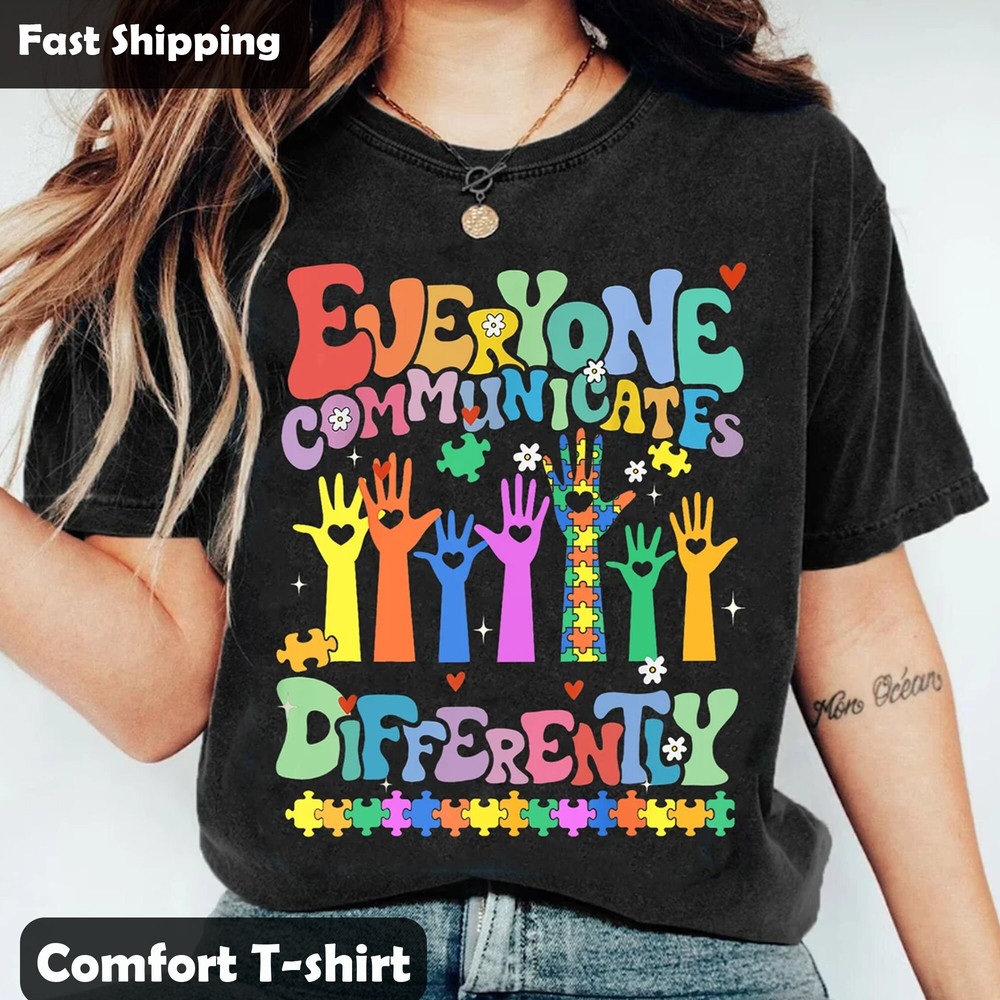 Everyone Communicates Differently Shirt, Communicates Autism Awareness.jpg