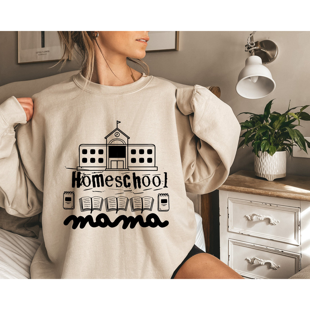 Homeschool Mama Sweatshirt, Homeschool Mom Hoodie, Home School Teacher.jpg