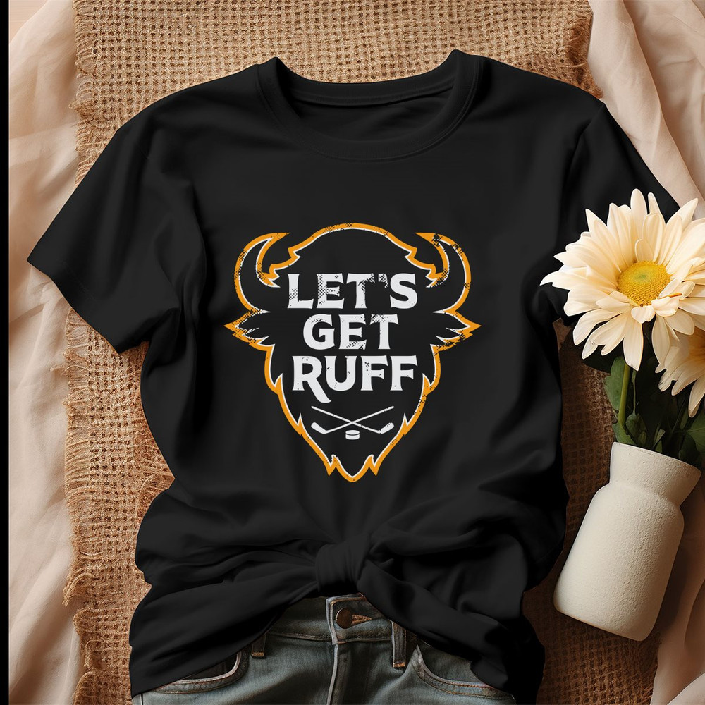 Buffalo Hockey Lets Get Ruff NHL Shirt.jpg