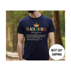 black dad shirt ,black father shirt, inspirational dad tshirt, father's day gifts from daughter, dad's birthday gifts, c
