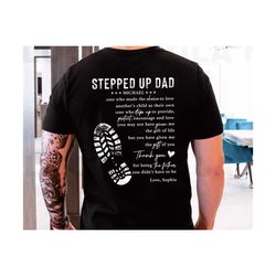 stepped up dad shirt, bonus dad shirt, gift for step dad, 1st fathers day, fathers day shirt, custom dad shirt from step
