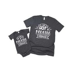 morning person not a morning person matching shirt, dad shirt, father shirt, dad matching shirt, dad baby reveal shirt,