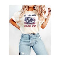 trump get in loser we're taking america back shirt, trump for president 2024 shirt, republican 2024, fix america again,
