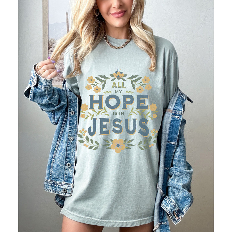 All My Hope Is In Jesus Oversized Vintage T Shirt, Jesus Comfort Color Shirt, Christian Shirts.jpg