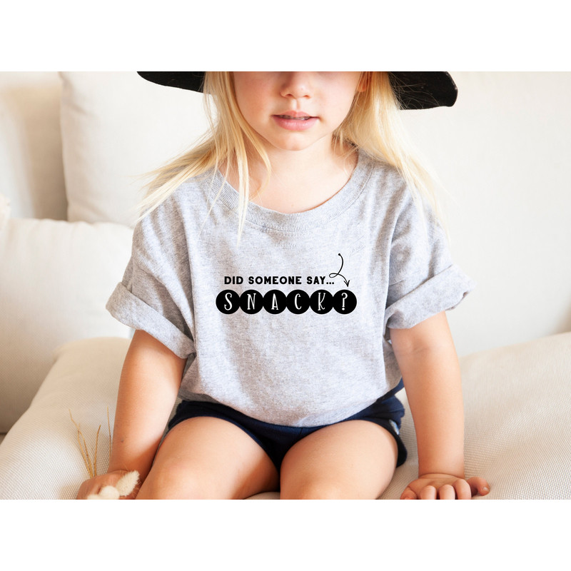 Did Someone Say Snack Shirt, Custom Toddler Shirt, Toddler Boy Clothes.jpg