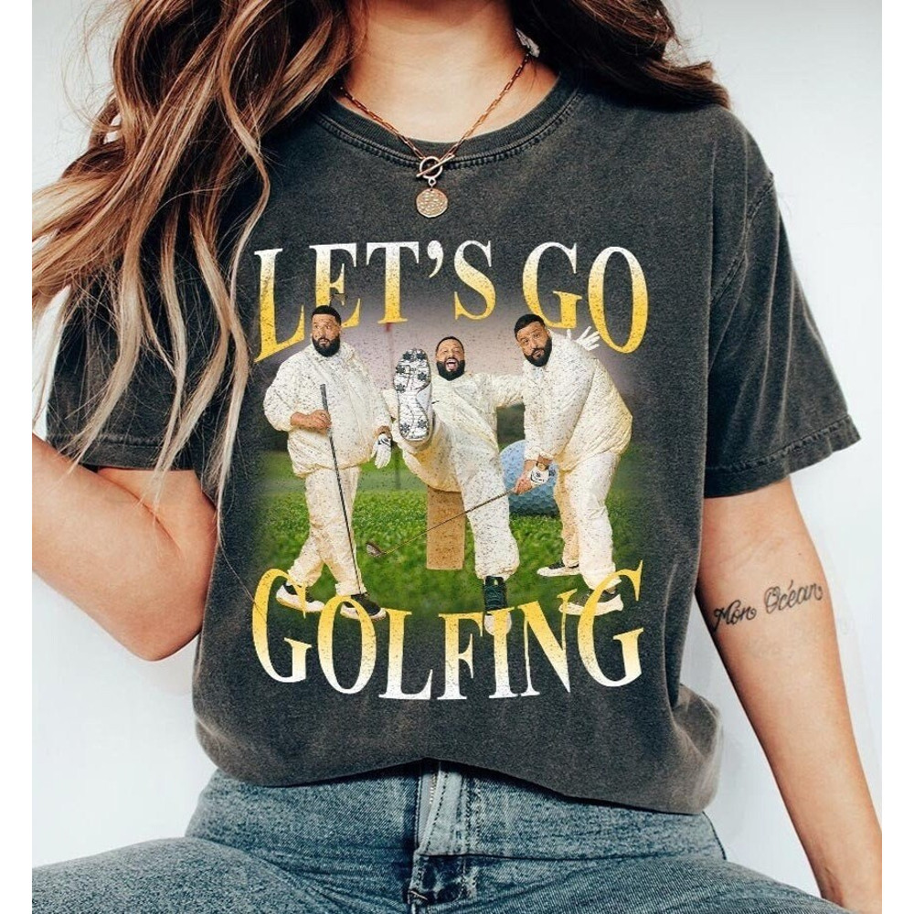 DJ Khaled Rap Shirt, Lets Golfing Crewneck Unisex Graphic Tee Vintage 90s Bootleg.jpg