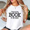 I Closed My Book To Be Here Sweatshirt, Bookish Sweatshirt, Book Lover Gift.jpg