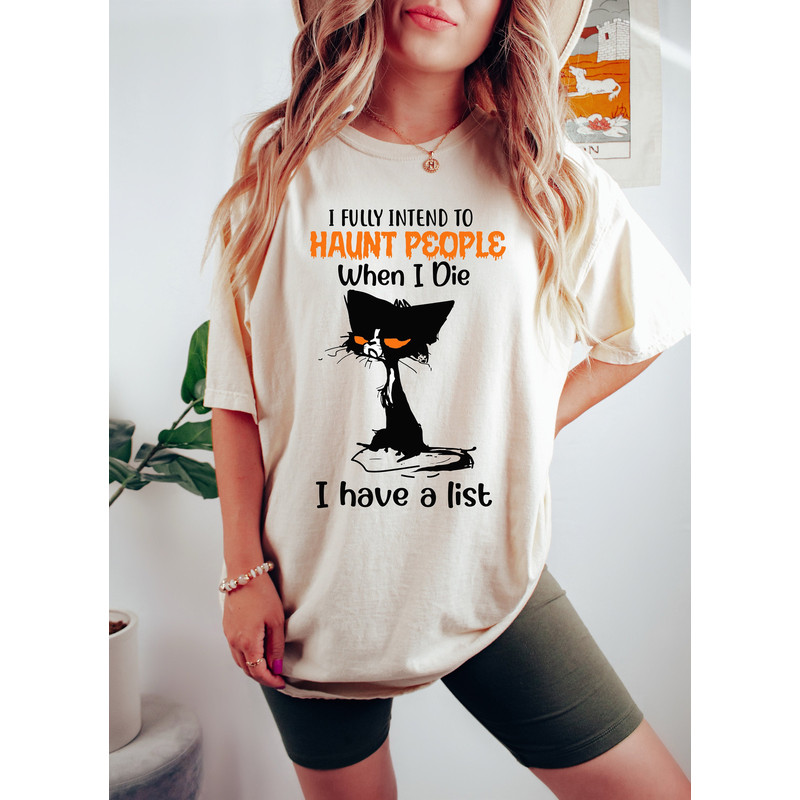 I Fully Intend To Haunt People When I Die Oversized Vintage T-Shirt, Halloween Black Cat T-Shirt, Funny Cat Shirt.jpg