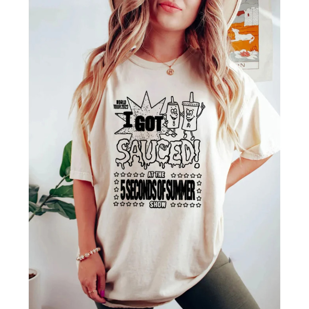 I Got Sauced T-Shirt, 5 Seconds Of Summer Music Shirt, Vintage The Show 2023 Tour, 5 Seconds Of Summer Sweatshirt, 5SOS.png