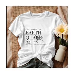 retro i survived the earthquake 24 shirt.jpg