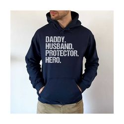 fathers day gift, dad birthday gift, daddy husband protector hero, dad sweatshirt, gift from sondaughter, new dad reveal
