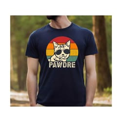 funny shirt men pawdre cat dad shirt fathers day gift for cat dad shirt funny cat tee husband gift cat lover christmas g