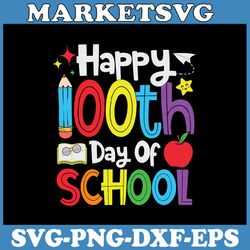 happy 100th day of school svg, funny back to school, cricut, svg files, file for cricut, for silhouette, cut file, dxf