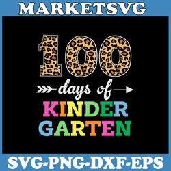 100 days of kindergarten svg, 100 days of school  svg, teacher quote svg, school quote svg, cricut, svg files