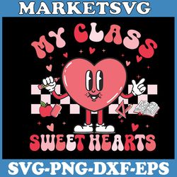 my class is full of sweethearts teacher valentines day svg, retro teacher valentines day svg, svg, digital download