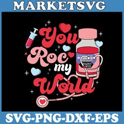 you roc my world nurse valentine day er icu nicu rn nurse svg, happy valentine's day svg, funny crna nurse valentine day