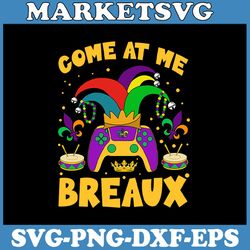 come at me breaux svg, video game mardi gras svg, carnival svg, gaming controller boy svg, cricut, cut file, dxf, png