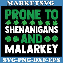 prone to shenanigans and malarkey st patricks day