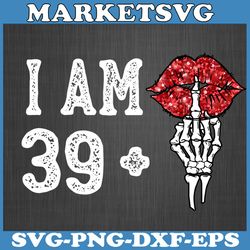 i'm 39 plus 1 middle finger skull funny 40th birthday svg, i am 39 plus 1 middle finger svg, funny math 40th birthday