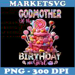 godmother of the birthday for girl png, sweet candy png, family party v-neck png,digital file, png high quality
