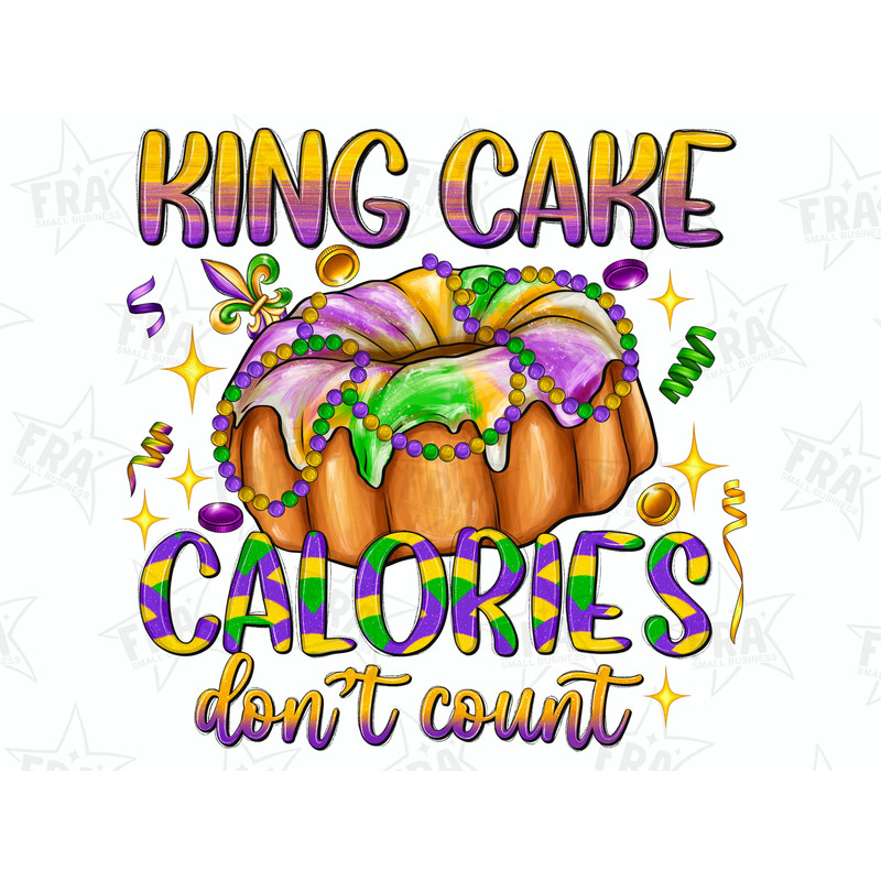 King Cake Calories Don't Count Mardi Gras Png Sublimation Design, Mardi Gras Png, King Cake Png, Mardi Gras Carnival Png, Digital Download 1.jpg